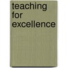 Teaching for Excellence by Marca V.C. Wolfensberger