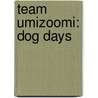 Team Umizoomi: Dog Days by Random House