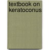 Textbook on Keratoconus by Adel Barbara