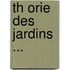 Th Orie Des Jardins ...