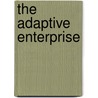 The Adaptive Enterprise door Valentin Sribar