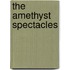 The Amethyst Spectacles