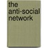 The Anti-Social Network
