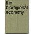 The Bioregional Economy