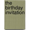 The Birthday Invitation by Sharon Holt