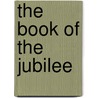 The Book of the Jubilee door University of Glasgow
