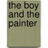 The Boy And The Painter