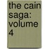 The Cain Saga: Volume 4