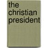 The Christian President