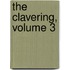 The Clavering, Volume 3