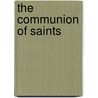 The Communion of Saints door Evan M 1791-1865 Johnson