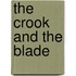 The Crook and the Blade