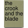 The Crook and the Blade by Ren Cummins