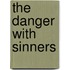 The Danger with Sinners