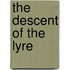 The Descent of the Lyre
