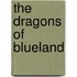 The Dragons Of Blueland
