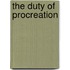 The Duty of Procreation