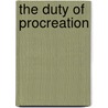 The Duty of Procreation door David Daube