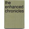 The Enhanced Chronicles door Lakisha Spletzer