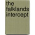 The Falklands Intercept