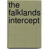 The Falklands Intercept door Crispin Black