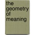 The Geometry Of Meaning