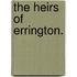 The Heirs of Errington.