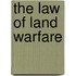 The Law of Land Warfare