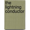 The Lightning Conductor door C.N. (Charles Norris) Williamson