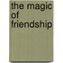 The Magic of Friendship