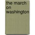 The March on Washington