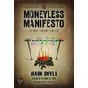 The Moneyless Manifesto door Mark Boyle