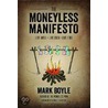 The Moneyless Manifesto by Mark Boyle