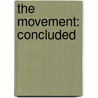 The Movement: Concluded door Dave Burns