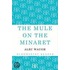 The Mule on the Minaret