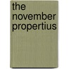 The November Propertius by Norm Sibum