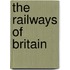 The Railways Of Britain