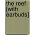 The Reef [With Earbuds]