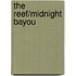 The Reef/Midnight Bayou