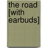 The Road [With Earbuds] door Cormanc McCarthy