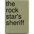 The Rock Star's Sheriff