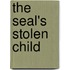 The Seal's Stolen Child