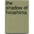 The Shadow of Hiroshima