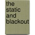 The Static and Blackout