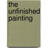 The Unfinished Painting door Nico Van Hout