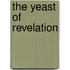 The Yeast of Revelation