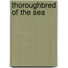 Thoroughbred of the Sea door Merete Ettrup