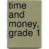 Time and Money, Grade 1