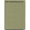 Tokio-Fukushima-Journal door Daniel Bürgin