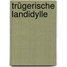 Trügerische Landidylle by Petra Cabolet